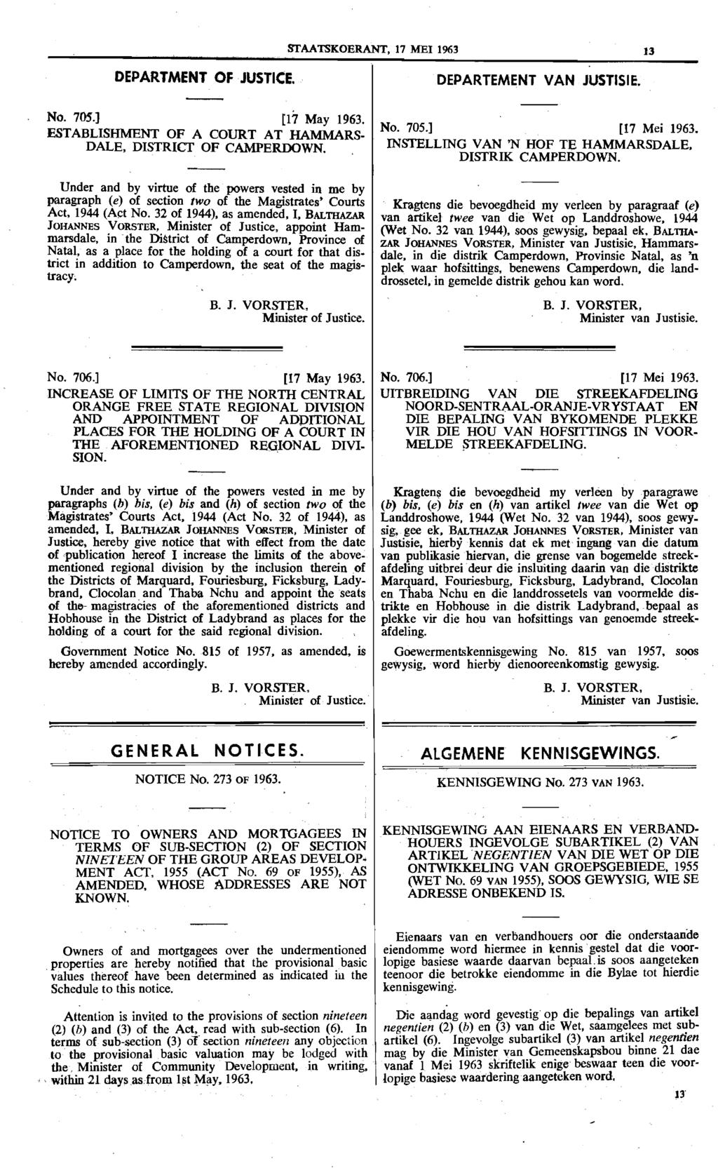 STAATSKOERANT, 17 MEl 1963 13 DEPARTMENT OF JUSTICE. No. 7OS.1 [17 May 1963. ESTABLISHMENT OF A COURT AT HAMMARS DALE. DISTRICT OF CAMPERDOWN.