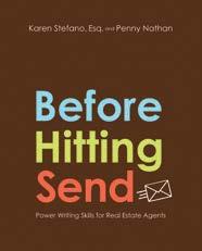 Professional Development and Reference Help Your Students Excel in Their Careers Before Hitting Send Power Writing Skills for Real Estate Agents by Karen Stefano, Esq.