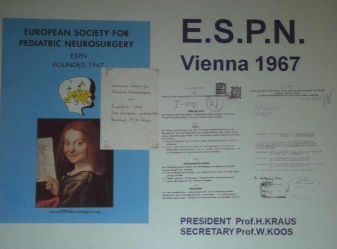 European Society for Pediatric Neurosurgery 1967 1 st Meeting in Vienna, Austria,