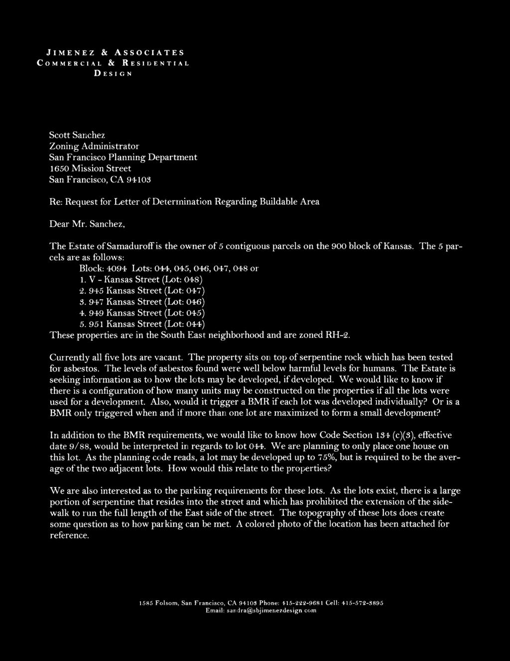 JIMENEZ & ASSOCIATES COMMERCIAL & RESIDENTIAL D E S I G N (1k: Scott Sanchez Zoning Administrator San Francisco Planning Department 1650 Mission Street San Francisco, CA 94103 Re: Request for Letter