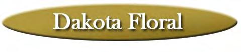 TENANT SUMMARY Open six days a week, Dakota Floral offers professional service and artistic floral presentations; ordering from the store s online catalog is available 24 hours a day.