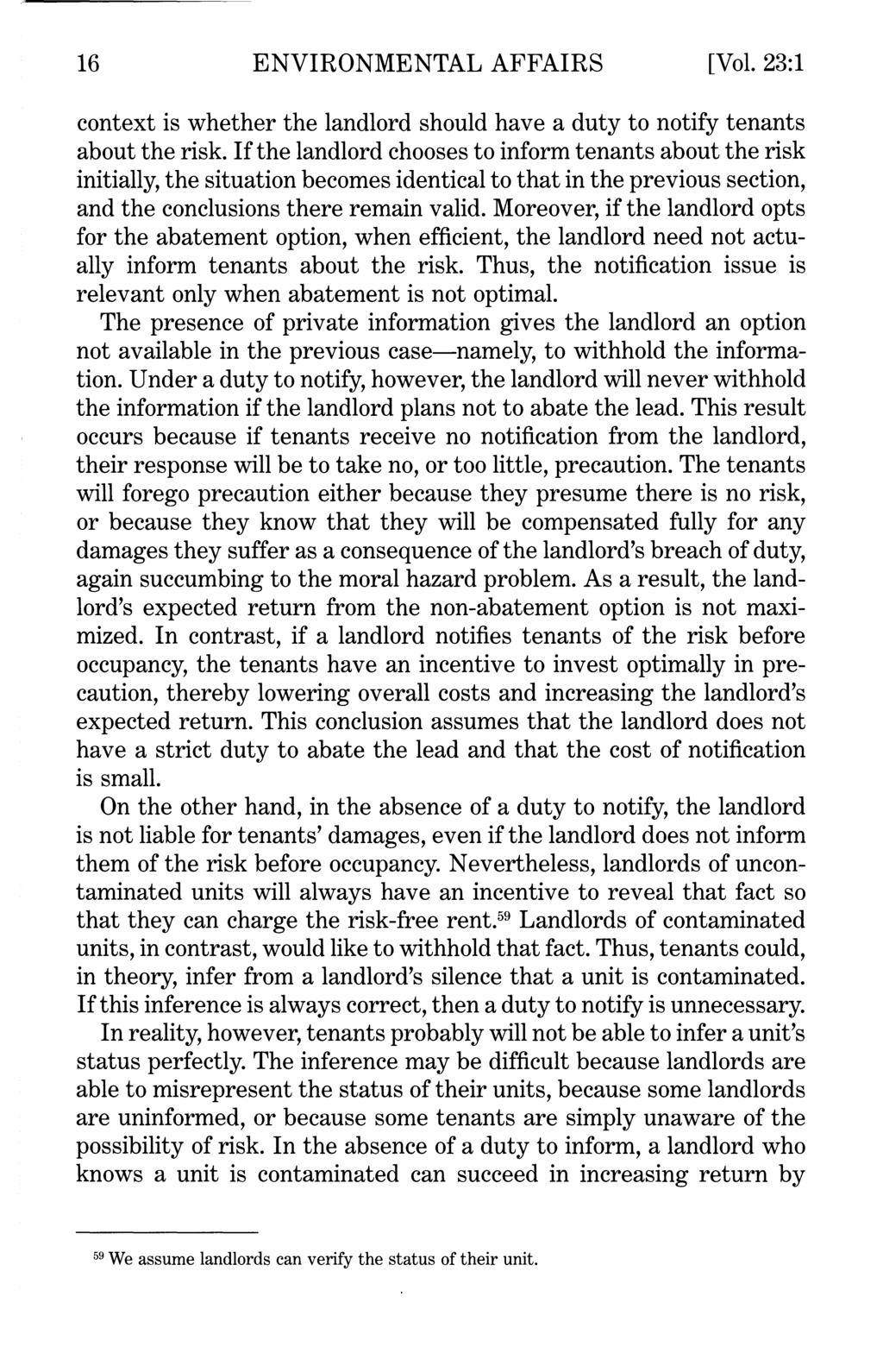 16 ENVIRONMENTAL AFFAIRS [Vol. 23:1 context is whether the landlord should have a duty to notify tenants about the risk.