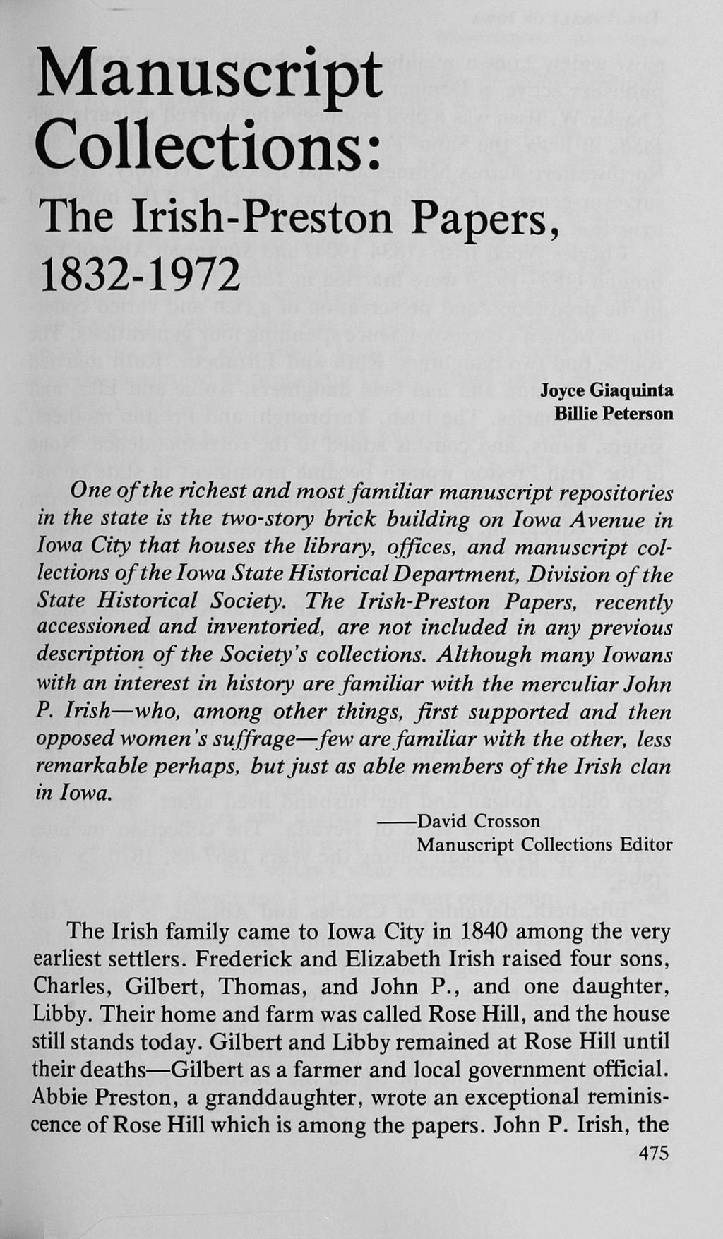 Manuscript Collections: The Irish-Preston Papers, 1832-1972 Joyce Giaquinta Biliie Peterson One of the richest and most familiar manuscript repositories in the state is the two-story brick buiiding