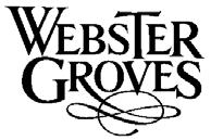 APPLICATION FOR BUSINESS/MERCHANTS LICENSE 4 East Lockwood Ave Webster Groves, MO 63119 Phone: 314-963-5300 Email: citymail@webstergroves.org A. BUSINESS INFORMATION 1. BUSINESS NAME (D/B/A): 2.