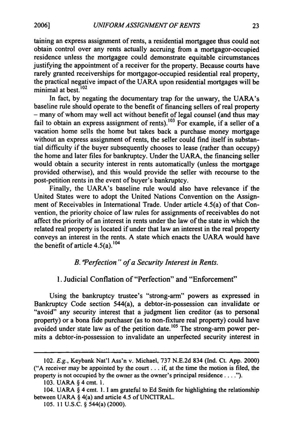 20061 Freyermuth: Freyermuth: Modernizing Security in Rents UNIFORM ASSIGNMENT OF RENTS taining an express assignment of rents, a residential mortgagee thus could not obtain control over any rents