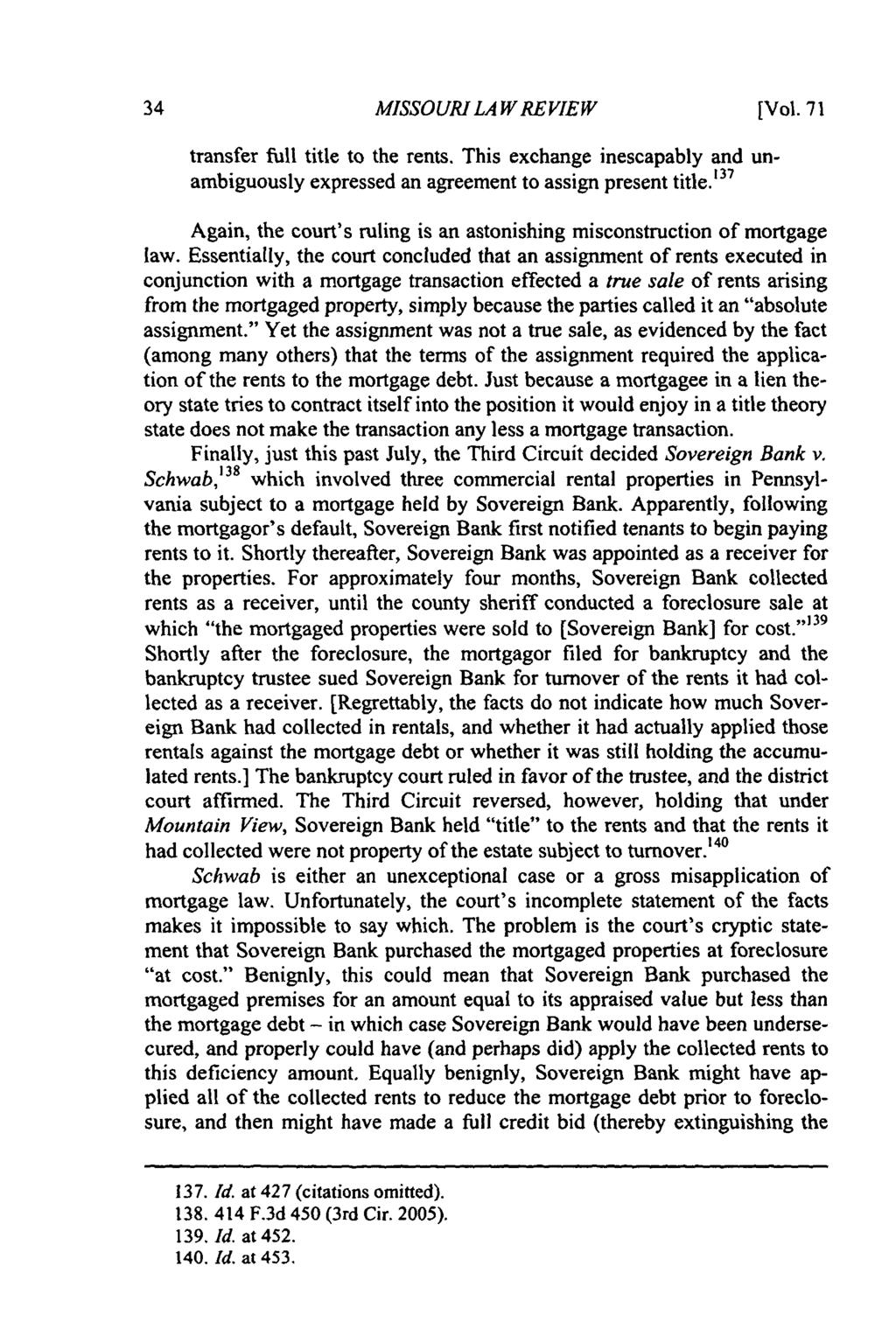 Missouri Law Review, Vol. 71, Iss. 1 [2006], Art. 6 MISSOURI LAW REVIEW [Vol. 71 transfer full title to the rents.
