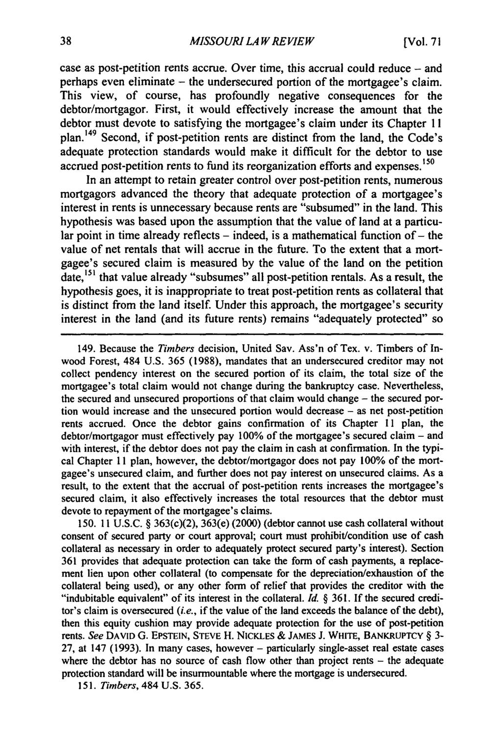 Missouri Law Review, Vol. 71, Iss. 1 [2006], Art. 6 MISSOURI LAW REVIEW [Vol. 71 case as post-petition rents accrue.