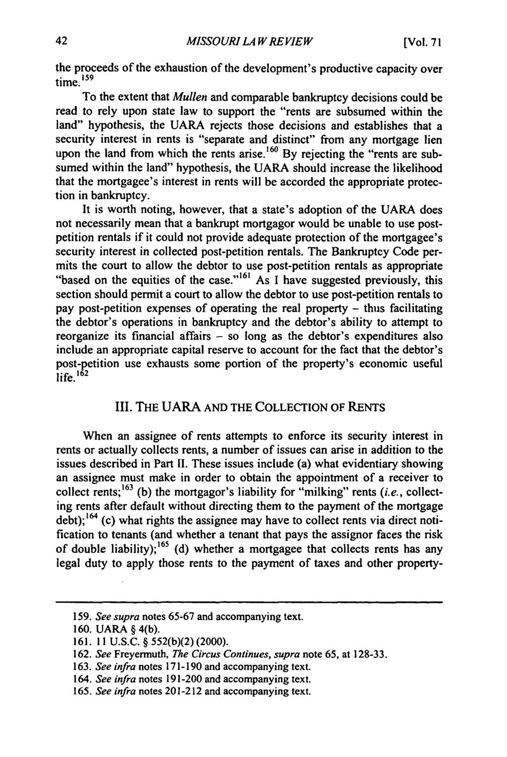 Missouri Law Review, Vol. 71, Iss. 1 [2006], Art. 6 MISSOURI LA W REVIEW [Vol. 71 the proceeds of the exhaustion of the development's productive capacity over time.