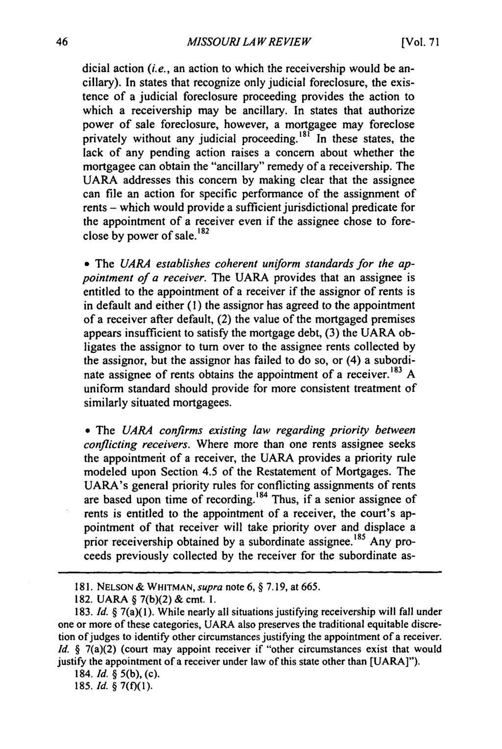 Missouri Law Review, Vol. 71, Iss. 1 [2006], Art. 6 MISSOURI LAW REVIEW [Vol. 71 dicial action (i.e., an action to which the receivership would be ancillary).