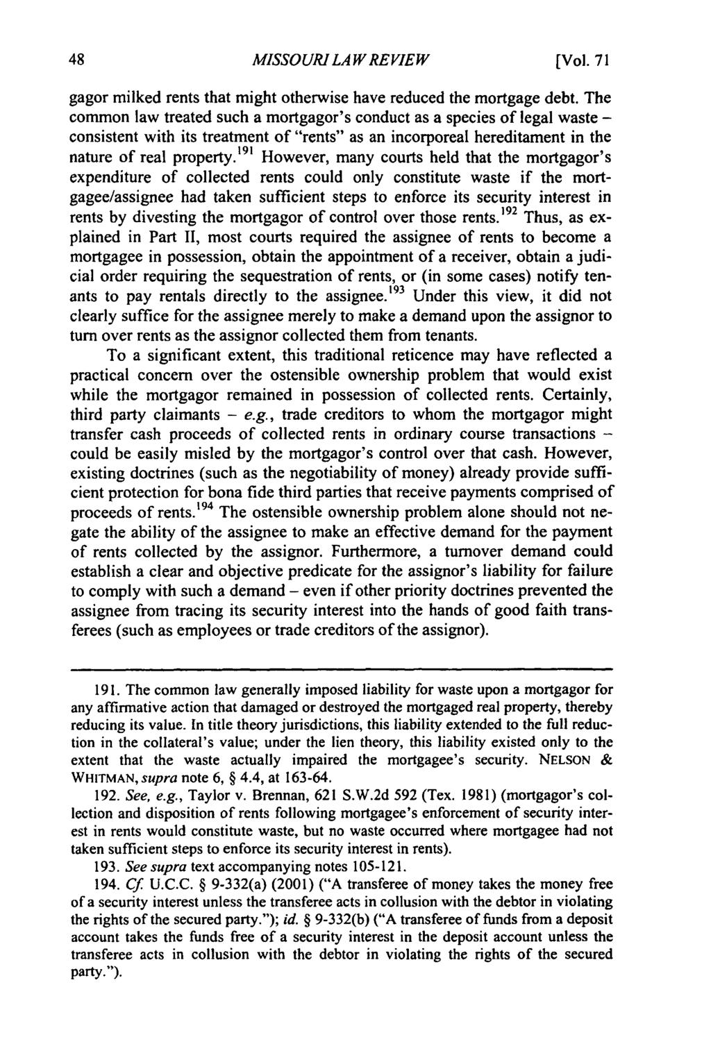 Missouri Law Review, Vol. 71, Iss. 1 [2006], Art. 6 MISSOURI LA W REVIEW [Vol. 71 gagor milked rents that might otherwise have reduced the mortgage debt.