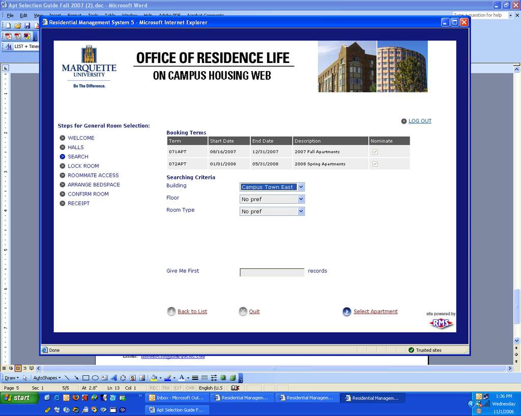 Steps for Sign Up Step 1: At the Welcome to General Room Selection screen, click Continue and Sign Up for Apartment Step 2: Select the Apartment you want from the Searching Criteria.