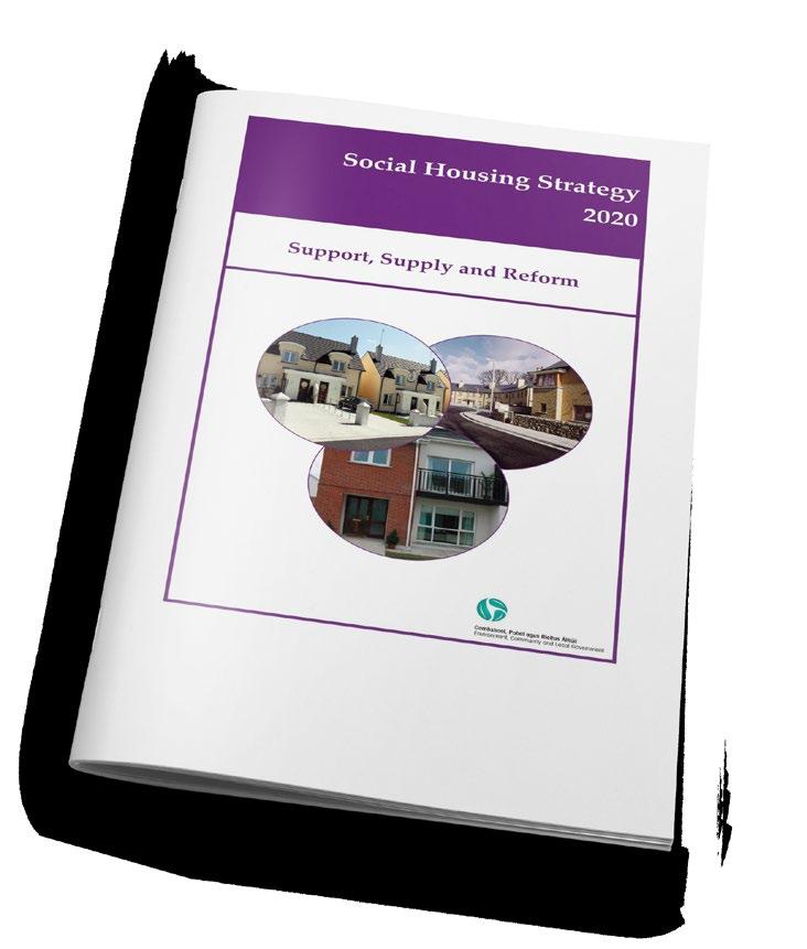01 Policy context /continued Social Housing Strategy 2020 The Department of Housing, Planning and Local Government developed and launched a six-year Housing Strategy in 2014.