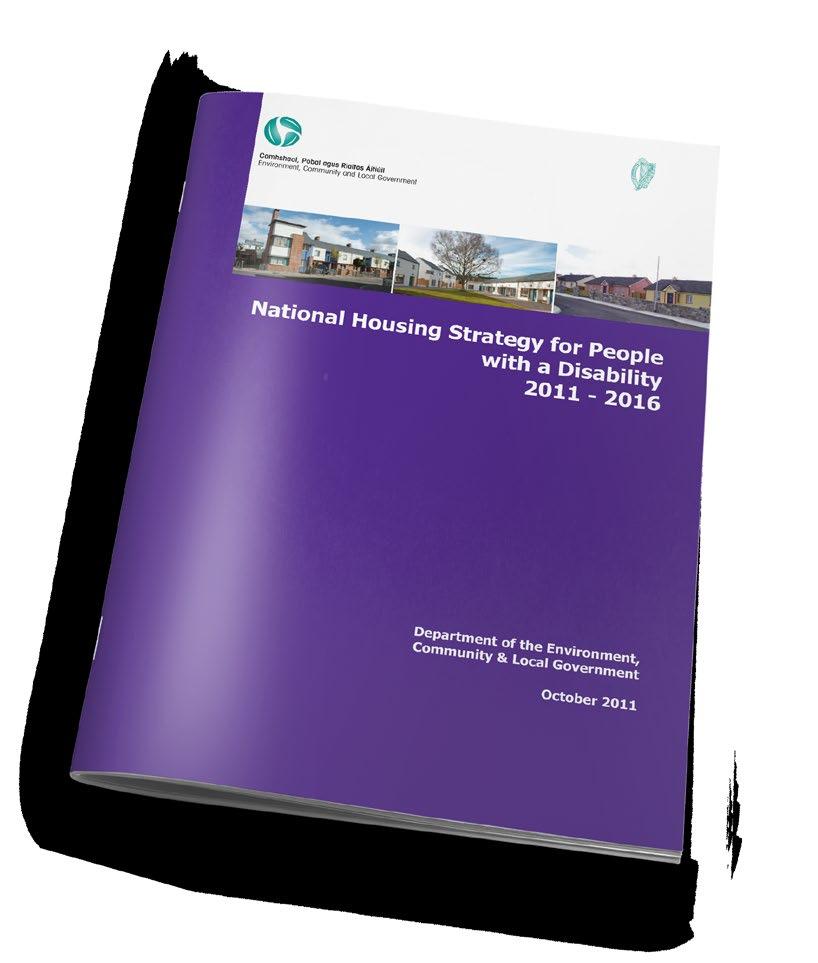 its part, will put in place financially sustainable mechanisms to meet current and future demand for social housing supports The National Housing Strategy for People with a Disability 2011 2016