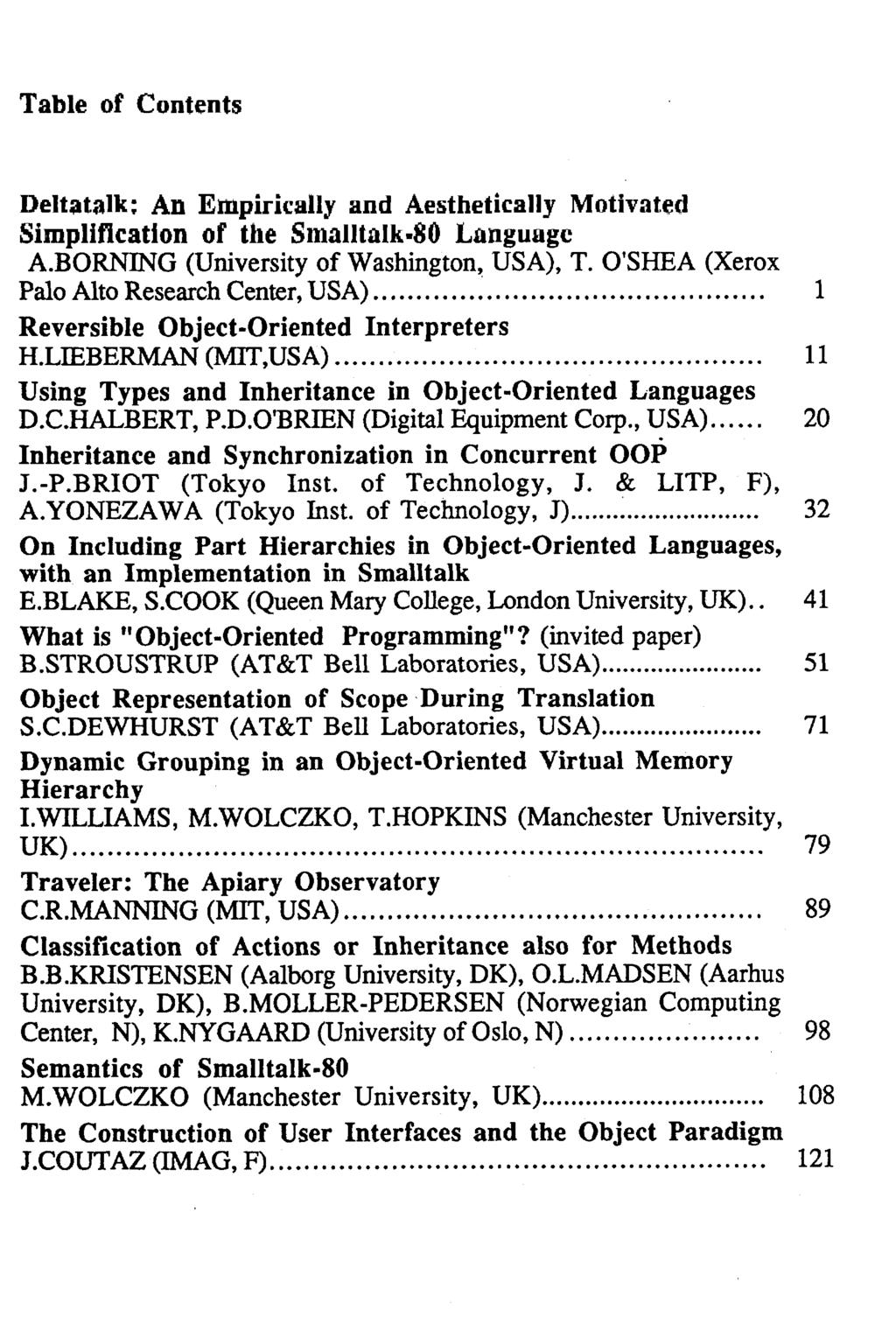 Table of Contents Deltatalk: An Empirically and Aesthetically Motivated Simpliflcat~onof the Smalltnlk-80 hnguagc A.BOR"G (University of Washington, USA), T.