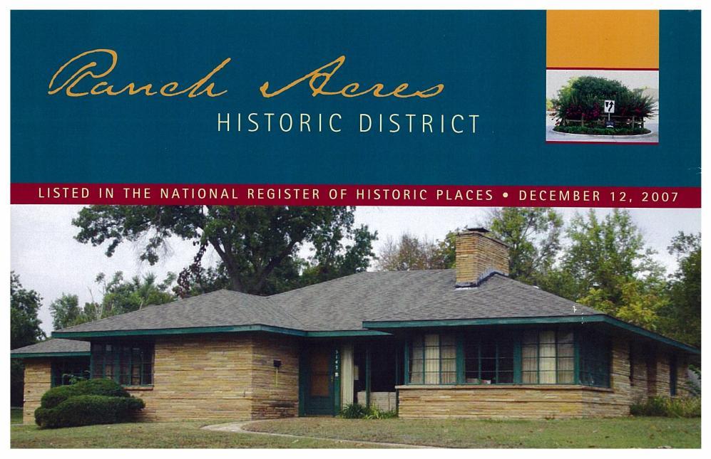 historic neighborhoods. This one, Ranch Acres, was developed between 1949 and 1962.