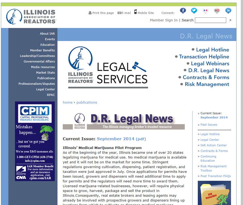 These are the top decision makers in every Illinois firm! Reach the decision maker. D.R. (Designated REALTOR ) Legal News is issued six times a year and available online to a digital audience.