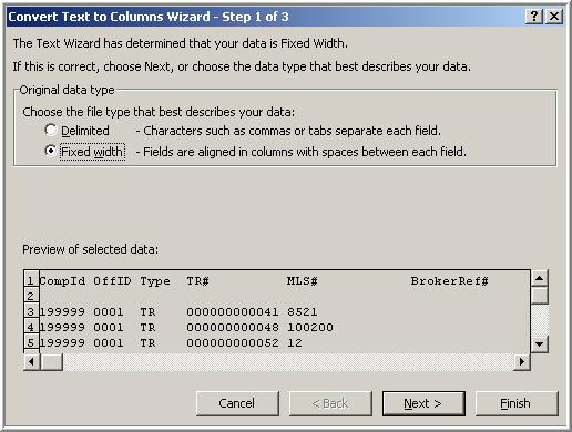 The Convert Text to Columns Wizard Step 1 of 3 dialogues appears. 9. Select to accept the default settings.