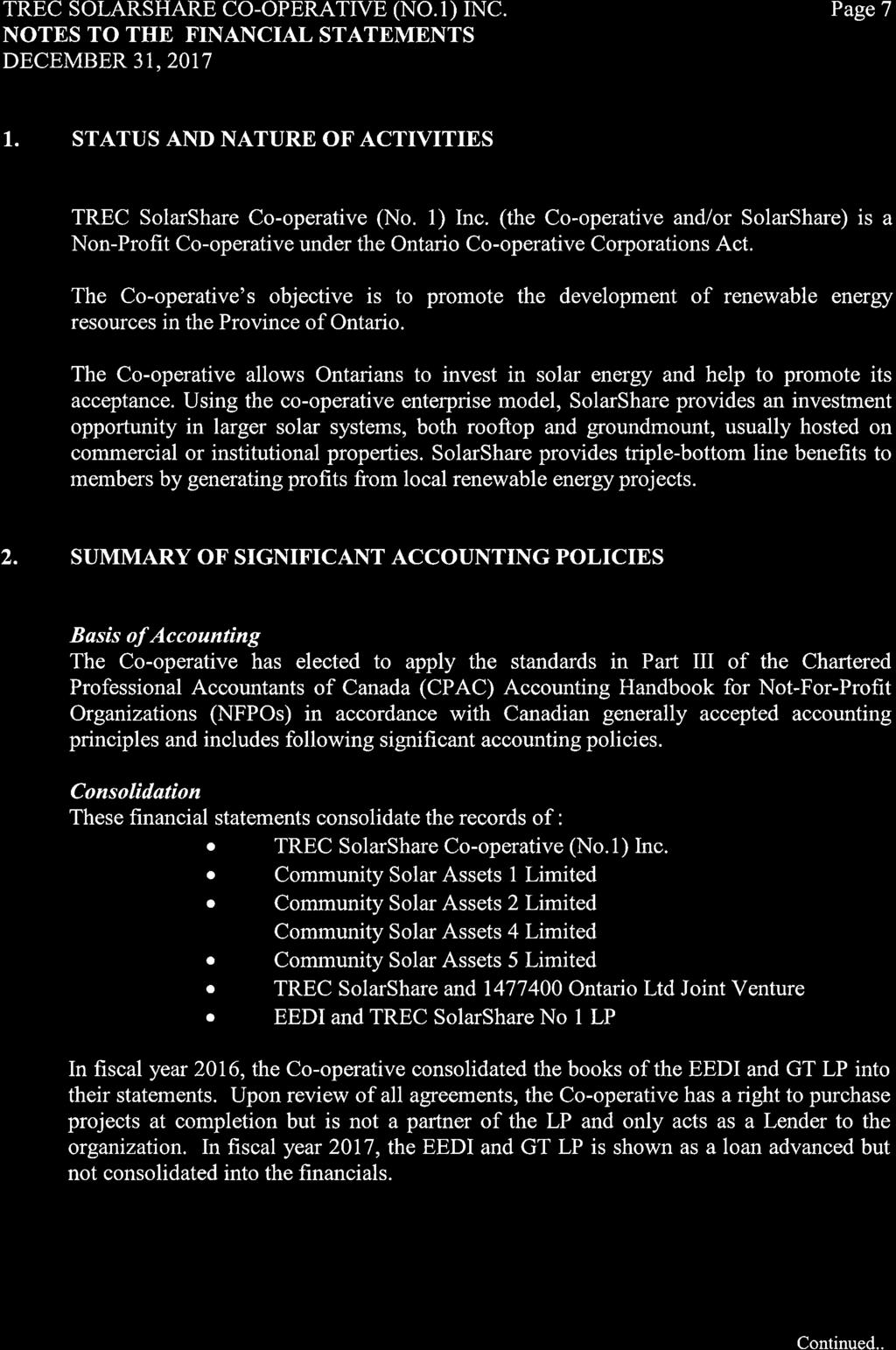 TREC SOLARSHARE CO-OPERATTVE (NO.r) rnc. NOTES TO THE FINANCIAL STATEMENTS DECEMBER3I,2OTT PageT 1. STATUS AND NATURE OF ACTIVITIES TREC SolarShare Co-operative (No. 1) Inc.