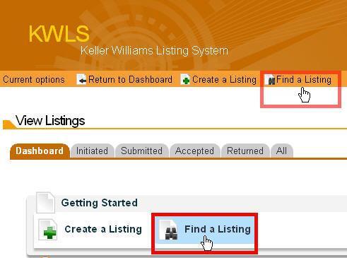 Find a Listing Chapter 2 Find a Listing The Find a Listing screen allows you to search for listings. KWLS Dashboard 3.