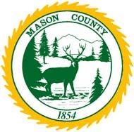 MASON COUNTY DEPARTMENT OF COMMUNITY SERVICES 615 W. Alder St., Shelton, WA 98584 www.co.mason.wa.us Building Planning Fire Marshal Shelton: (360) 427-9670 ext. 352 Belfair: (360) 275-4467 ext.