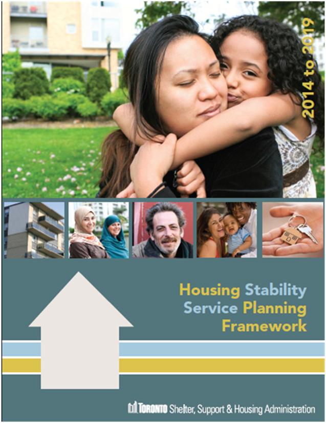 City of Toronto Interests Our Housing Stability Service Plan sets out the City s interests in supporting a social housing system that focuses on achieving positive housing stability outcomes for