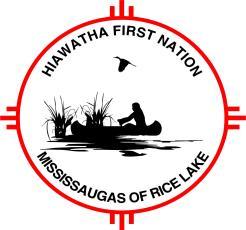 Agenda Item # 4c) HIAWATHA FIRST NATION 123 Paudash Street Hiawatha, ON K9J 0E6 Chief: Councillor: Councillor: Councillor: Councillor: Councillor: Greg Cowie Kirk Edwards Lorne Paudash Trisha Shearer