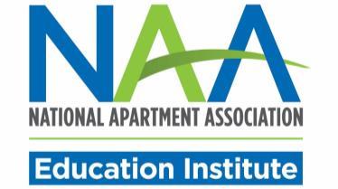 SUBJECT MATTER EXPERTS The NAA Education Institute wishes to thank the following apartment industry professionals for contributing their time and expertise to the development of the Financial