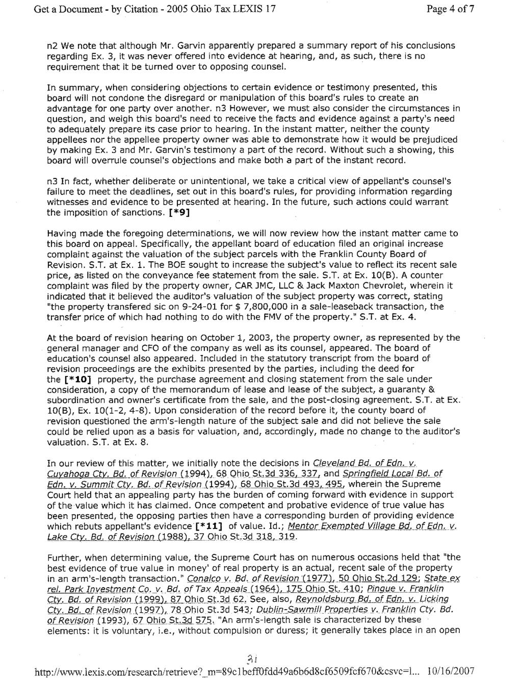 Get a Document - by Citation - 2005 Ohio Tax LEXIS 17 Page 4 of 7 n2 We note that although Mr. Garvin apparently prepared a summary report of his conclusions regarding Ex.