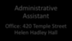 Street Helen Hadley Hall Administrative Assistant Office: 367 Cedar Street