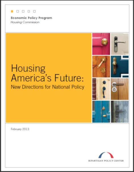 The problems we face in housing are so significant and so urgent today that inaction is no longer a viable option It is therefore the commission s hope that 2013