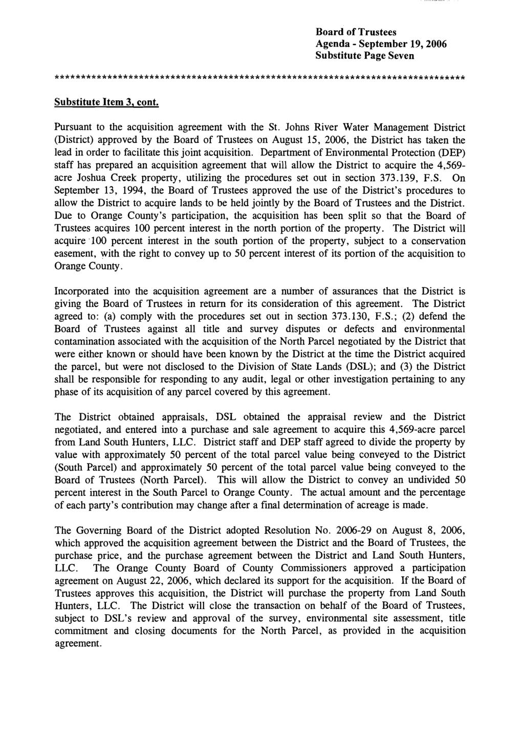 Substitute Page Seven Substitute Item 3, cont. Pursuant to the acquisition agreement with the St.