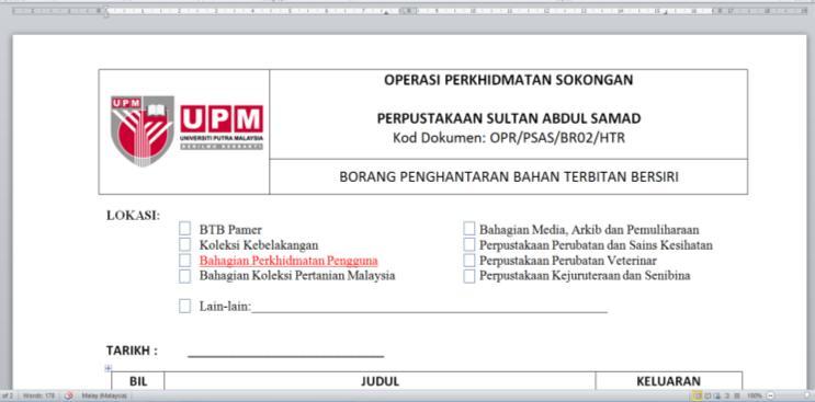 Huraian Dokumen * Terbitan Bersiri Nama Dokumen: Borang Penghantaran Bahan Terbitan Bersiri Kod Dokumen: OPR/PSAS/BR02/HTR No. Isu:02, No.
