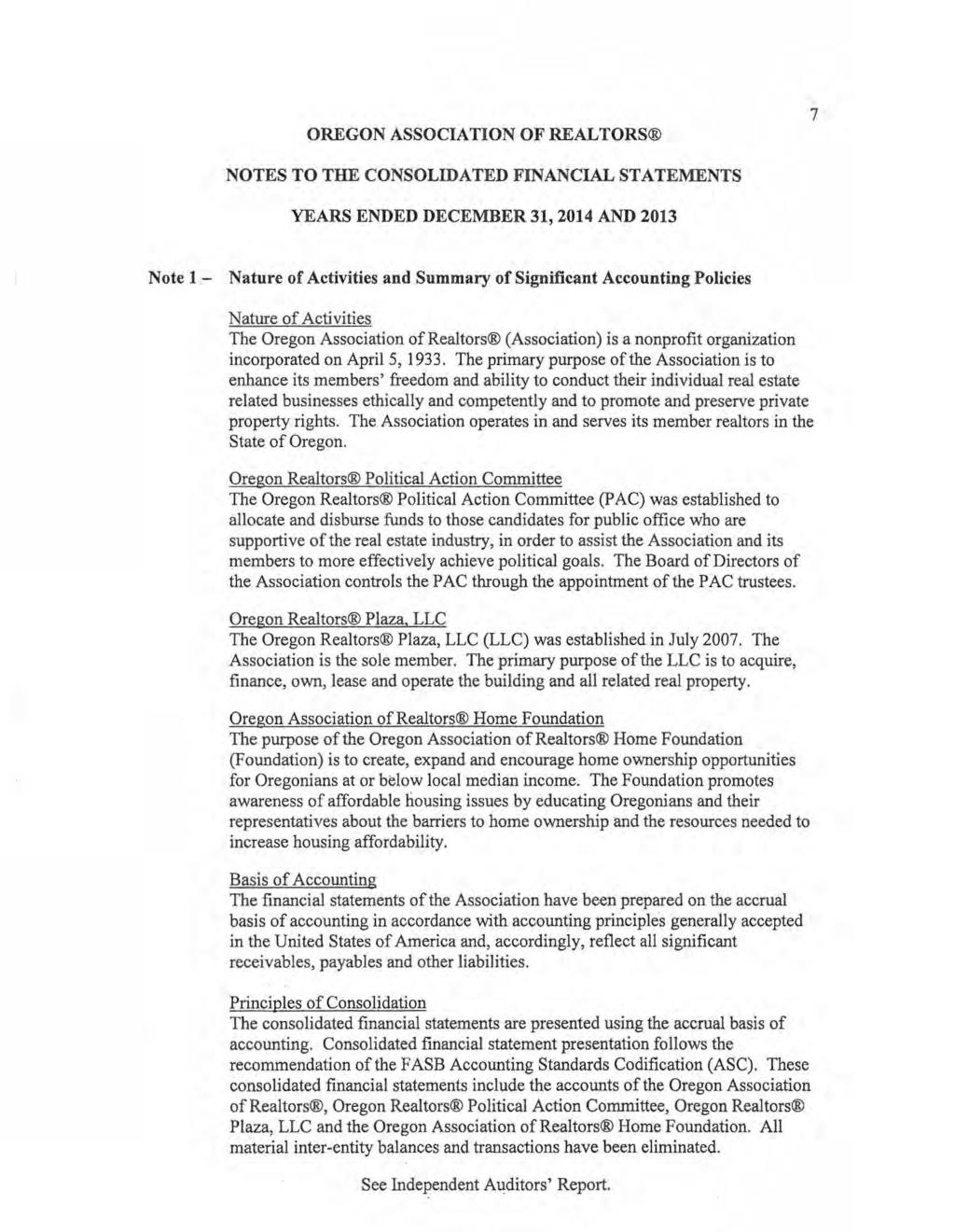 OREGON ASSOCIATION OF REALTORS 7 NOTES TO THE CONSOLIDATED FINANCIAL STATEMENTS YEARS ENDED DECEMBER 31, 2014 AND 2013 Note 1- Nature of Activities and Summary of Significant Accounting Policies