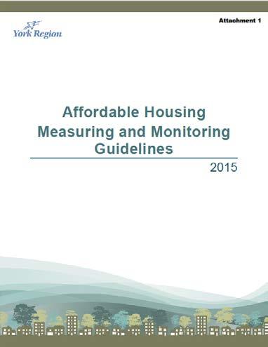Affordable Housing Measuring and Monitoring Guidelines Three Components: 1. Thresholds 2. Commitments 3.