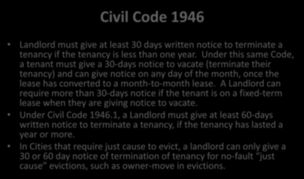 A Landlord can require more than 30-days notice if the tenant is on a fixed-term lease when they are giving notice to vacate.