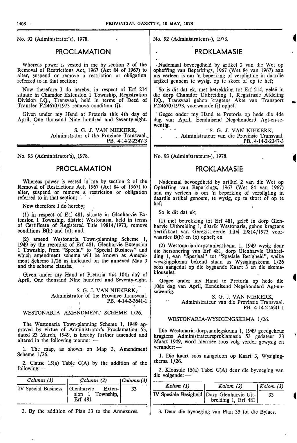 Glenharvie 08 PROVNCAL GAZETTE 0 MAY 978 No 92 (Administrators) 978 No 92 (Administrateurs) 978 PROCLAMATON PROKLAMASE Whereas power is vested in me by section 2 of the Nademaal bevoegdheid by