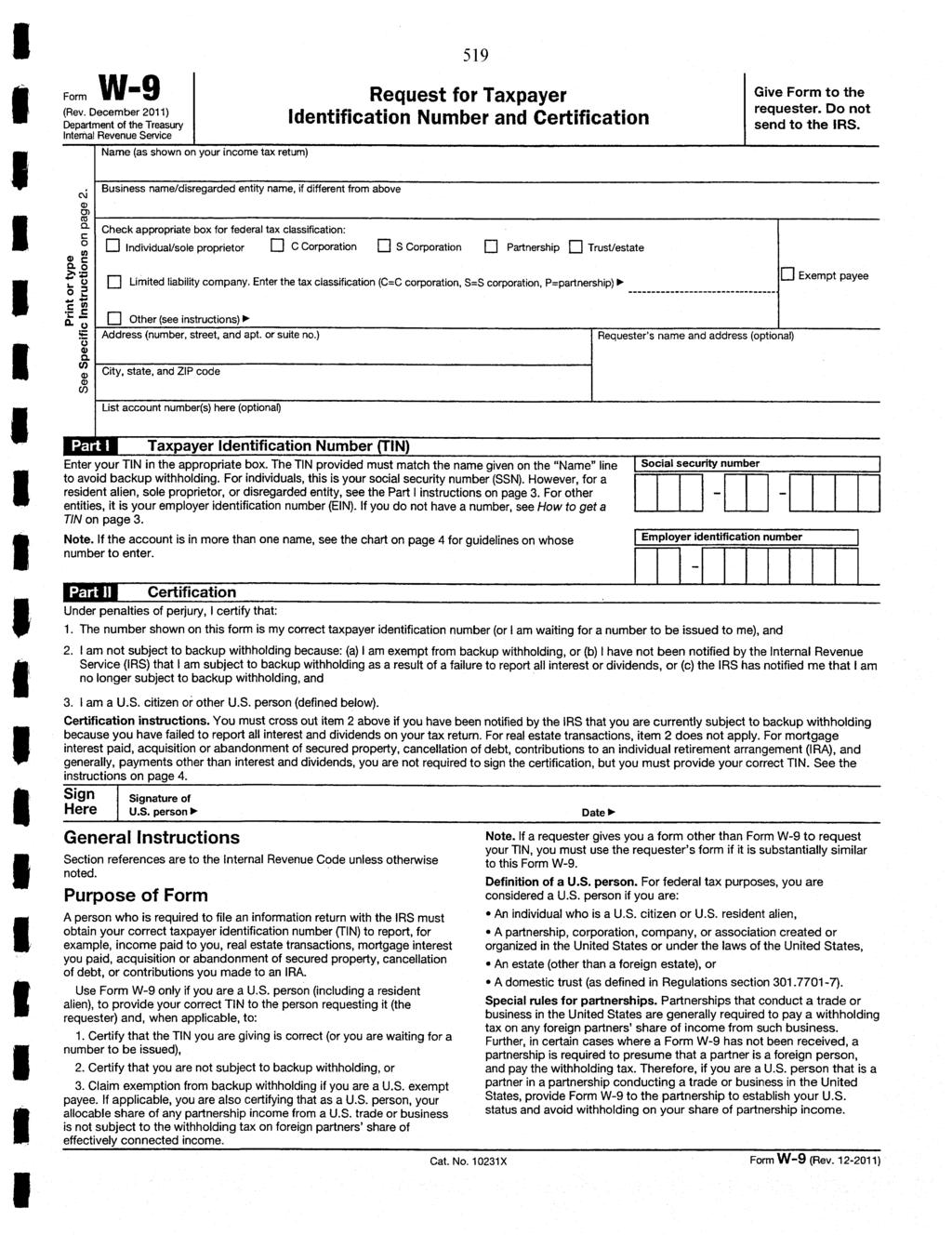 519 Form W-9 Request for Taxpayer Give Form to the (Rev.