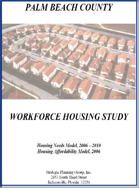 Affordable Housing Study, Palm Beach County, Florida (2006) - SPG was retained to prepare an affordable housing study.