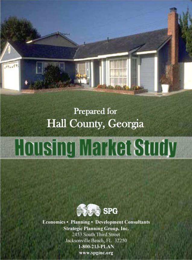 county. Housing Market Analysis, Hall County, GA, - Strategic Planning Group, Inc. prepared a comprehensive Housing Market Analysis for Hall County, Georgia (Gainesville MSA).