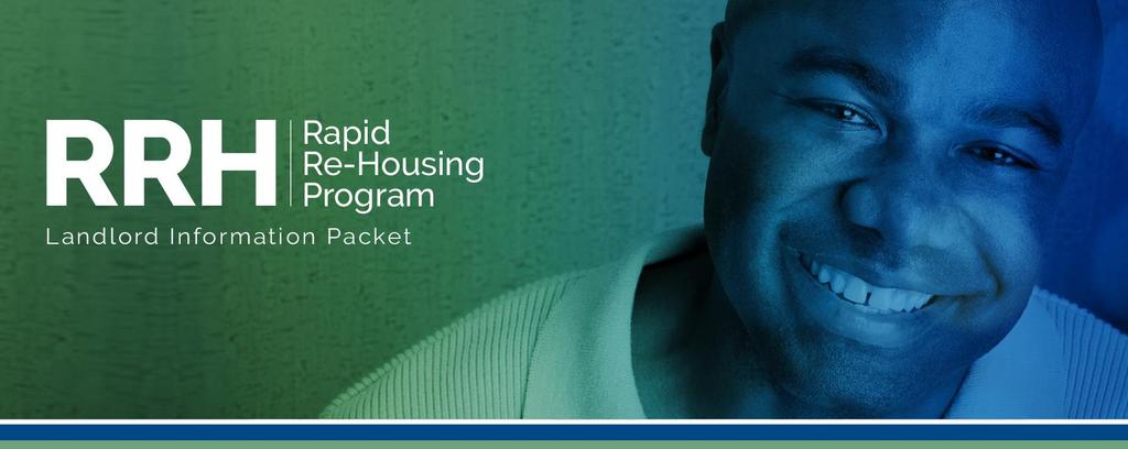 LANDLORD INFORMATION PACKET This packet contains the following: Overview of the Rapid Re-Housing (RRH) Program Request for Tenancy Approval Lead Warning Statement HOM Request for Taxpayer