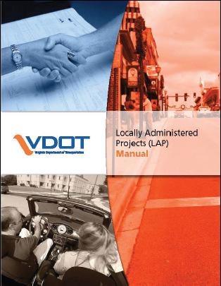 Environmental Overview VDOT Guidance and Requirements Locally Administered Projects (LAP) Manual Environmental Requirements for federally