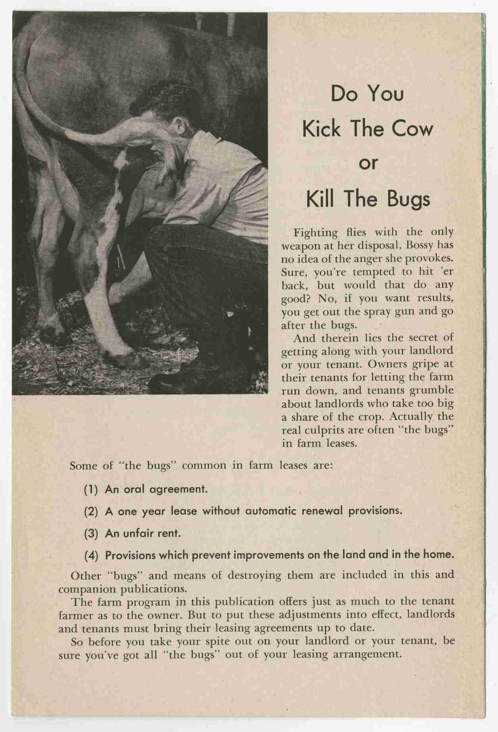 Do You Kick The Cow or Some of the bugs common in farm leases are: (1) An oral agreement.
