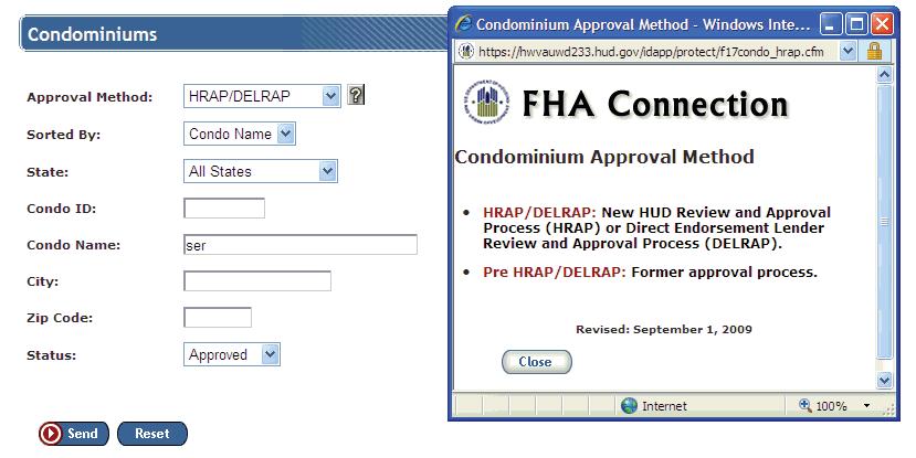 In order to get condominium project information on the FHAC, the user must have Query or Update authorization for Condominium Approval Maintenance.