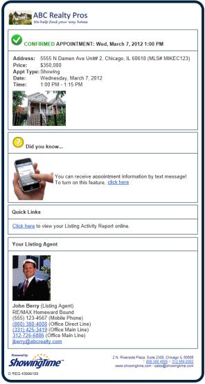 Sellers can be notified of showings automatically, see feedback from potential buyers and view