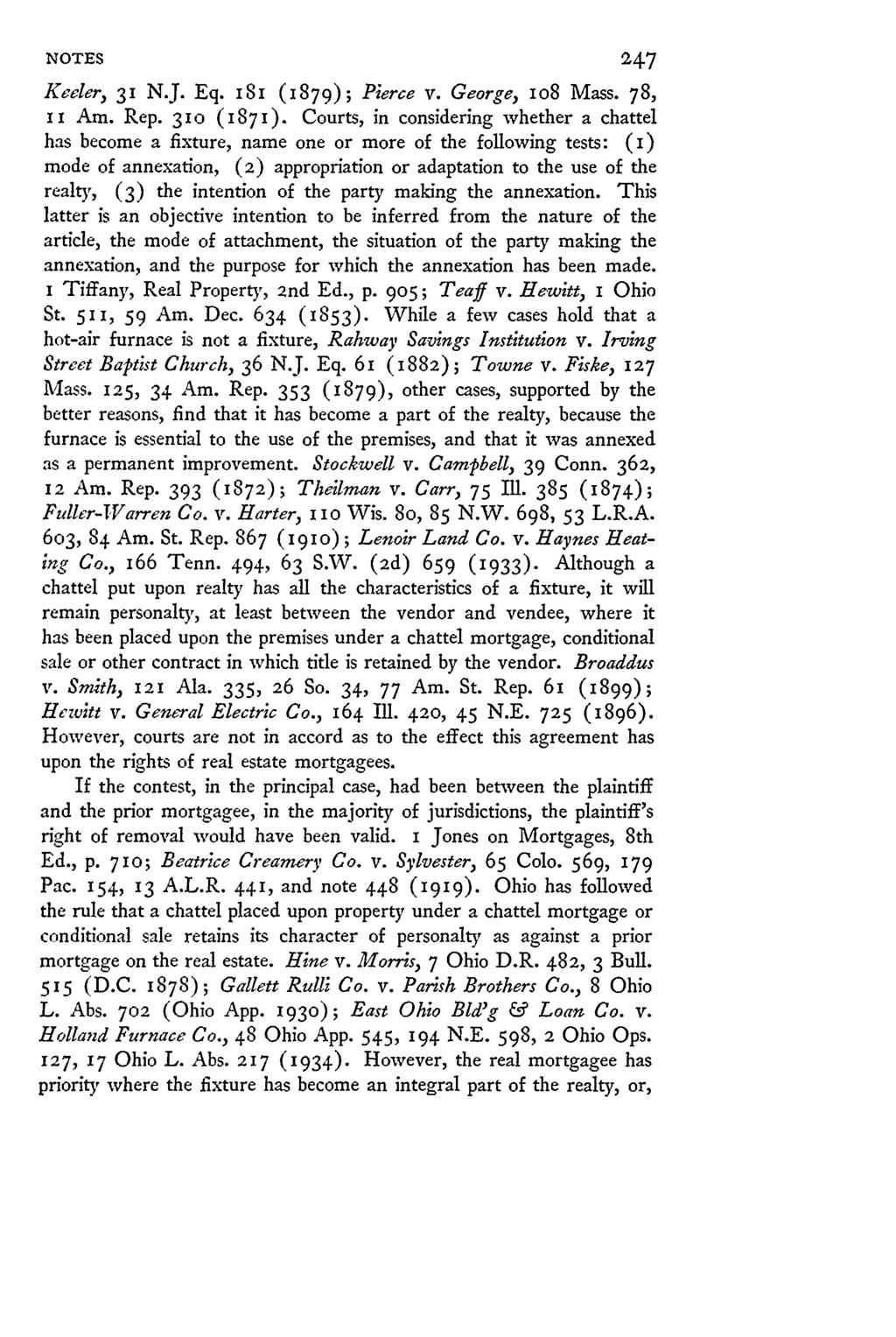NOTES 247 Keeler, 31 N.J. Eq. 181 (1879); Pierce v. George, 1o8 Mass. 78, 1i Am. Rep. 31o (1871).