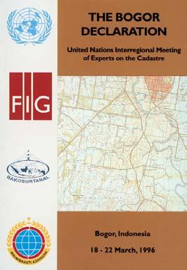 6.2 The Bogor Declaration The co-operation between FIG and the UNorganizations was strongly intensified through the second half of the 1990 s.