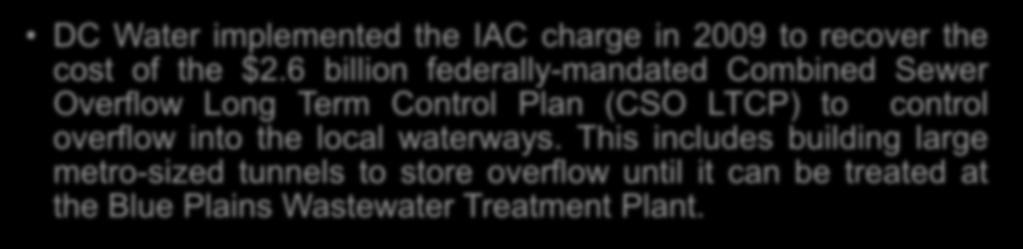 DC Water implemented the IAC charge in 2009 to recover the cost of the $2.