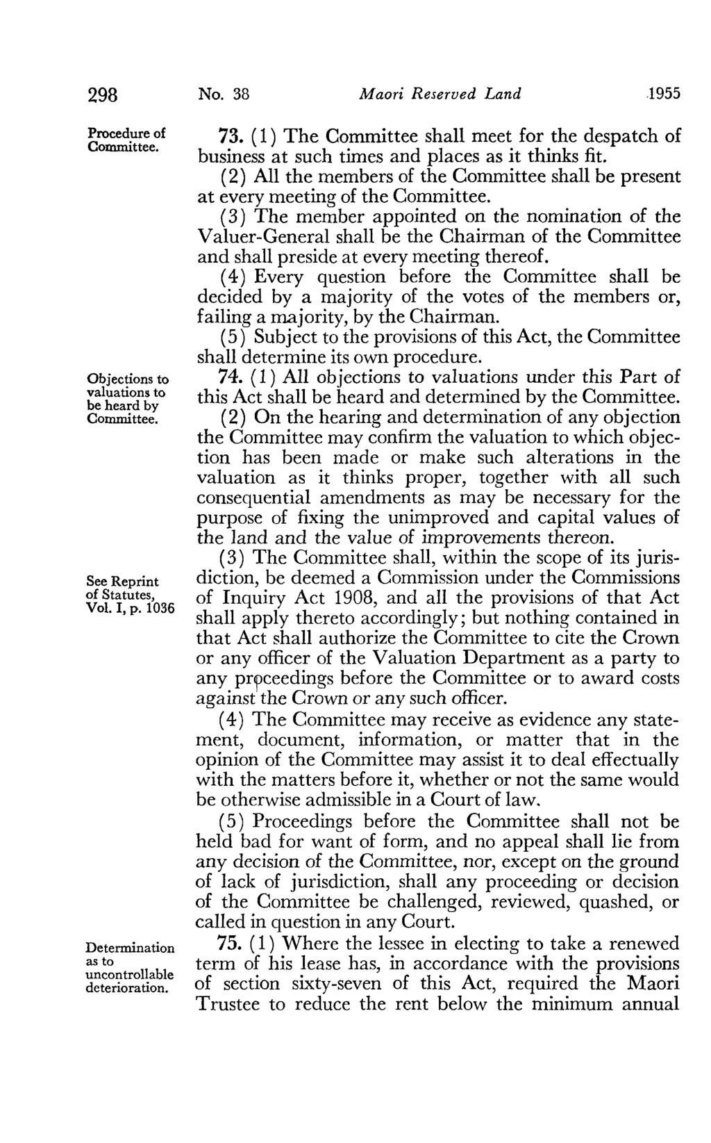 298 Procedure of Committee. Objections to valuations to be heard by Committee. See Reprint of Statutes, Vol. I, p. 1036 Determination as to uncontrollable deterioration. No.