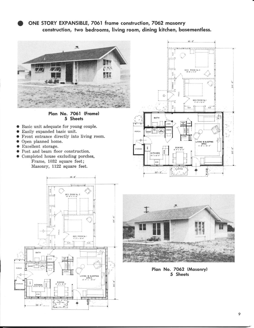 ONE STORY EXPANSBLE 7061 frame construction 7062 masonry construction two bedrooms living room dining kitchen basementless. Plan No. 7061 (Frame) 5 Sheets Basic unit adequate for young couple.