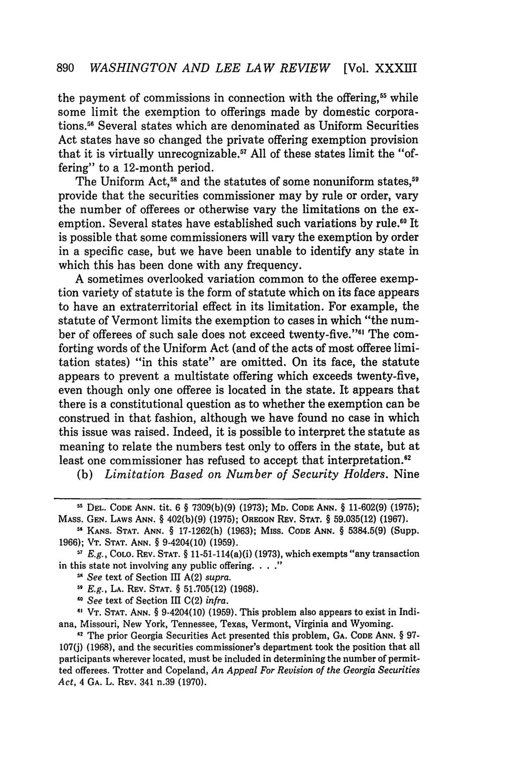 890 WASHINGTON AND LEE LAW REVIEW [Vol. XXXIII the payment of commissions in connection with the offering, 5 while some limit the exemption to offerings made by domestic corporations.